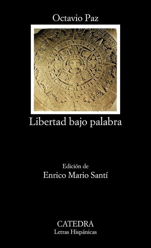 LIBERTAD BAJO PALABRA | 9788437632933 | PAZ, OCTAVIO | Llibreria Drac - Llibreria d'Olot | Comprar llibres en català i castellà online