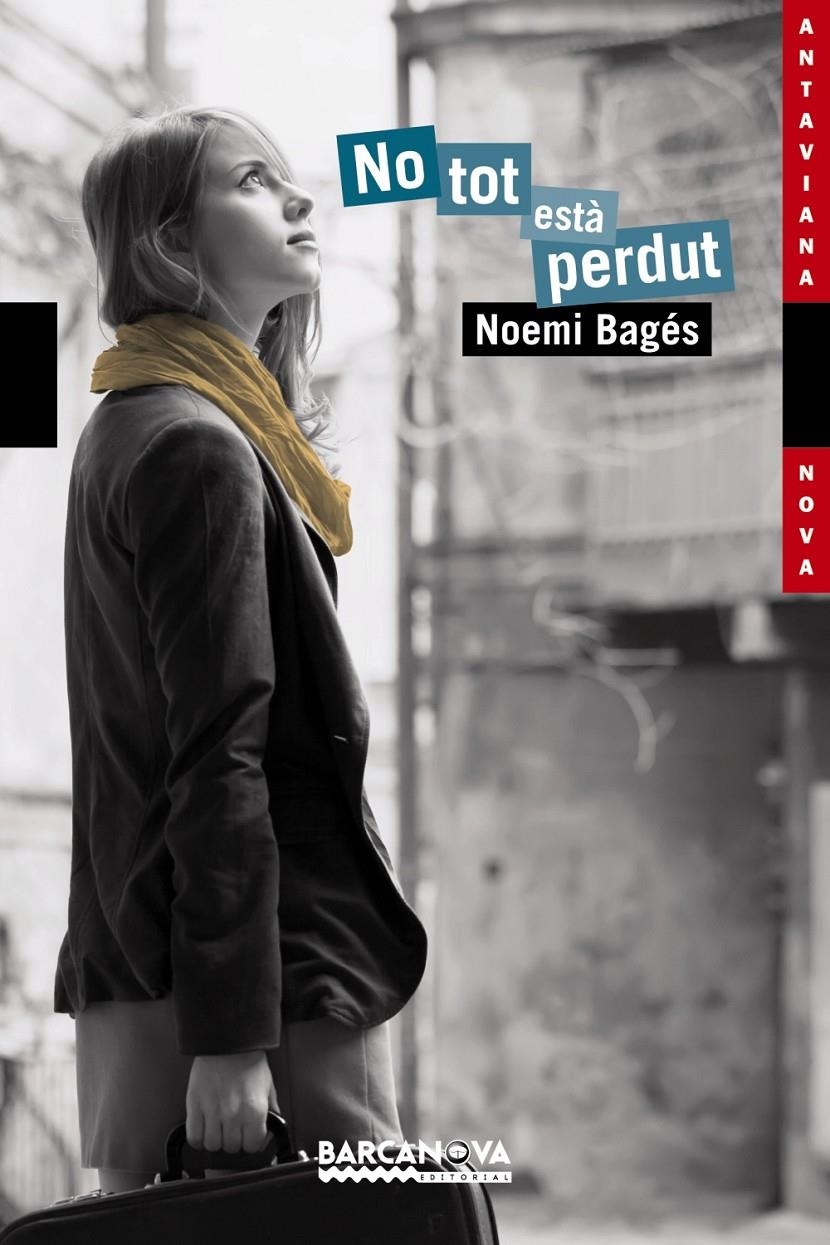 NO TOT ESTÀ PERDUT | 9788448929718 | BAGÉS, NOEMÍ | Llibreria Drac - Librería de Olot | Comprar libros en catalán y castellano online