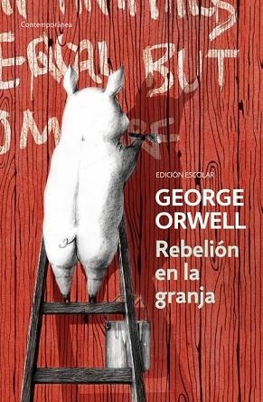 REBELIÓN EN LA GRANJA (ED. ESCOLAR) | 9788490328231 | ORWELL, GEORGE | Llibreria Drac - Librería de Olot | Comprar libros en catalán y castellano online