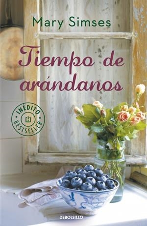 TIEMPO DE ARÁNDANOS | 9788490329641 | SIMSES, MARY | Llibreria Drac - Librería de Olot | Comprar libros en catalán y castellano online