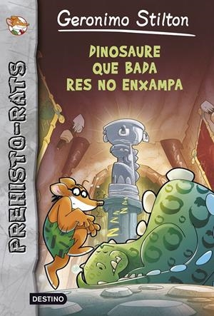 DINOSAURE QUE BADA RES ENXAMPA | 9788490573990 | STILTON, GERONIMO | Llibreria Drac - Llibreria d'Olot | Comprar llibres en català i castellà online