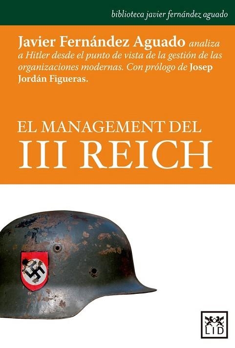 MANAGEMENT DEL III REICH, EL | 9788483568866 | FERNÁNDEZ, JAVIER | Llibreria Drac - Librería de Olot | Comprar libros en catalán y castellano online