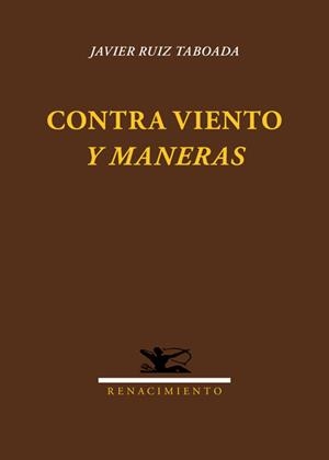 CONTRA VIENTO Y MANERAS | 9788484729129 | RUIZ TABOADA, JAVIER | Llibreria Drac - Librería de Olot | Comprar libros en catalán y castellano online