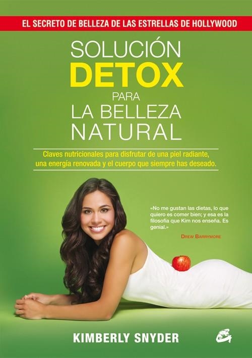 SOLUCIÓN DETOX PARA LA BELLEZA NATURAL | 9788484455134 | SNYDER, KIMBERLY | Llibreria Drac - Librería de Olot | Comprar libros en catalán y castellano online