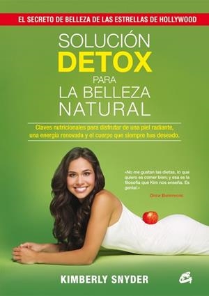 SOLUCIÓN DETOX PARA LA BELLEZA NATURAL | 9788484455134 | SNYDER, KIMBERLY | Llibreria Drac - Librería de Olot | Comprar libros en catalán y castellano online