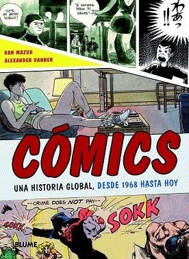 CÓMICS UNA HISTORIA GLOBAL DESDE 1968 HASTA HOY | 9788498017588 | MAZUR, DAN; DANNER, ALEXANDER | Llibreria Drac - Llibreria d'Olot | Comprar llibres en català i castellà online
