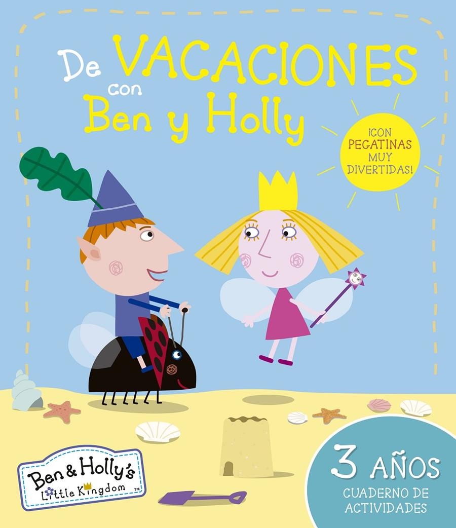 DE VACACIONES CON BEN Y HOLLY (3 AÑOS) | 9788437200651 | Llibreria Drac - Librería de Olot | Comprar libros en catalán y castellano online