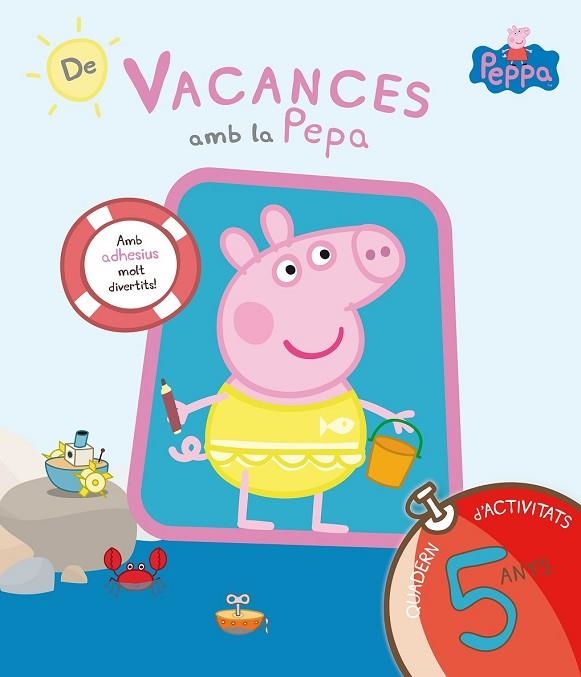 DE VACANCES AMB LA PEPA (QUADERN D'ACTIVITATS 5 ANYS) | 9788437200712 | Llibreria Drac - Librería de Olot | Comprar libros en catalán y castellano online