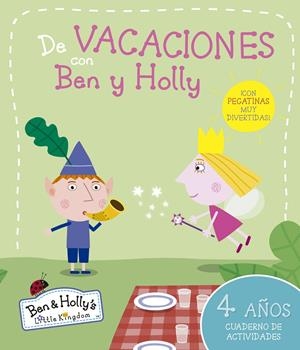 DE VACACIONES CON BEN Y HOLLY (4 AÑOS) | 9788437200668 | Llibreria Drac - Librería de Olot | Comprar libros en catalán y castellano online
