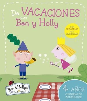 DE VACACIONES CON BEN Y HOLLY (4 AÑOS) | 9788437200668 | Llibreria Drac - Librería de Olot | Comprar libros en catalán y castellano online