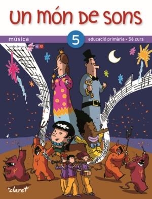 MON DE SONS 5, UN | 9788498462487 | GARRIGA, GLORIA; SANAHUJA, M.ROSA | Llibreria Drac - Librería de Olot | Comprar libros en catalán y castellano online