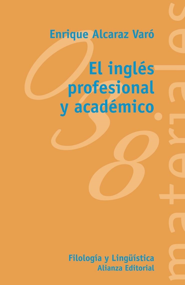 INGLÉS PROFESIONAL Y ACADÉMICO, EL | 9788420688886 | ALCARAZ, ENRIQUE | Llibreria Drac - Librería de Olot | Comprar libros en catalán y castellano online