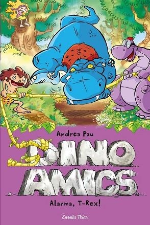ALARMA, T-REX (DINOAMICS 3) | 9788490573792 | PAU, ANDREA | Llibreria Drac - Llibreria d'Olot | Comprar llibres en català i castellà online
