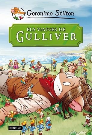 VIATGES DE GULLIVER, ELS | 9788490573679 | STILTON, GERONIMO | Llibreria Drac - Llibreria d'Olot | Comprar llibres en català i castellà online