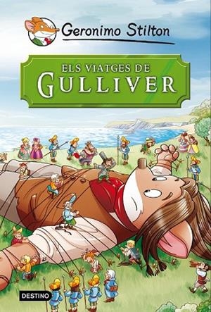 VIATGES DE GULLIVER, ELS | 9788490573679 | STILTON, GERONIMO | Llibreria Drac - Llibreria d'Olot | Comprar llibres en català i castellà online