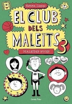 MALEÏDES NOIES (EL CLUB DELS MALEÏTS 3) | 9788490574782 | LIENAS, GEMMA | Llibreria Drac - Llibreria d'Olot | Comprar llibres en català i castellà online
