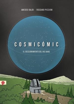 COSMICOMIC | 9788416131068 | BALBI, AMEDEO ; PICCIONI, ROSSANO | Llibreria Drac - Llibreria d'Olot | Comprar llibres en català i castellà online