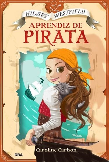 APRENDIZ DE PIRATA (HILARY WESTFIELD 1) | 9788427206984 | CARLSON, CAROLINE | Llibreria Drac - Llibreria d'Olot | Comprar llibres en català i castellà online