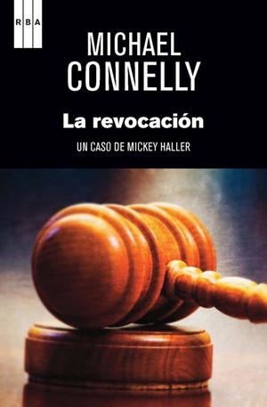 REVOCACIÓN, LA | 9788490561270 | CONNELLY, MICHAEL | Llibreria Drac - Llibreria d'Olot | Comprar llibres en català i castellà online