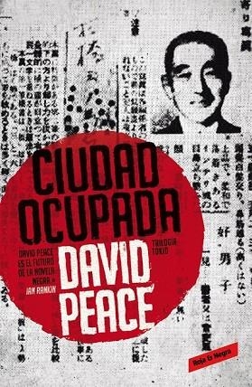 CIUDAD OCUPADA (TRILOGÍA DE TOKIO, 2) | 9788439728207 | PEACE, DAVID | Llibreria Drac - Librería de Olot | Comprar libros en catalán y castellano online
