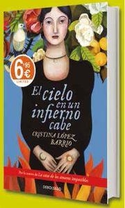 CIELO EN UN INFIERNO CABE, EL | 9788490328347 | LÓPEZ, CRISTINA | Llibreria Drac - Librería de Olot | Comprar libros en catalán y castellano online