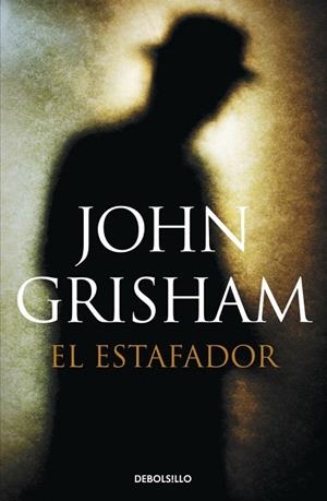 ESTAFADOR, EL | 9788490622964 | GRISHAM, JOHN | Llibreria Drac - Librería de Olot | Comprar libros en catalán y castellano online