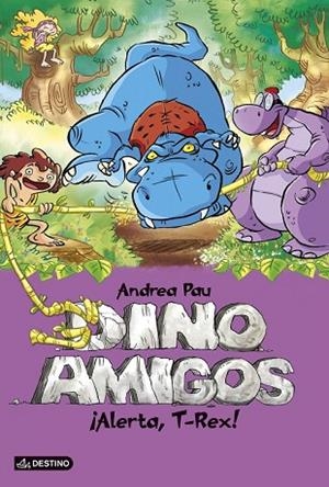 ALERTA, T-REX! (DINO AMIGOS 3) | 9788408128601 | PAU, ANDREA | Llibreria Drac - Llibreria d'Olot | Comprar llibres en català i castellà online