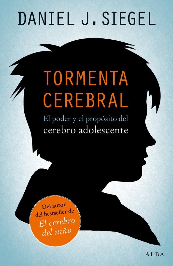 TORMENTA CEREBRAL | 9788490650059 | SIEGEL, DANIEL J. | Llibreria Drac - Librería de Olot | Comprar libros en catalán y castellano online