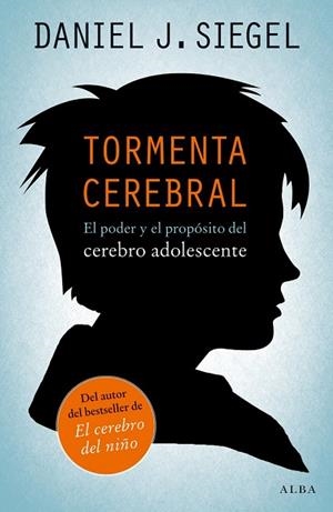 TORMENTA CEREBRAL | 9788490650059 | SIEGEL, DANIEL J. | Llibreria Drac - Librería de Olot | Comprar libros en catalán y castellano online