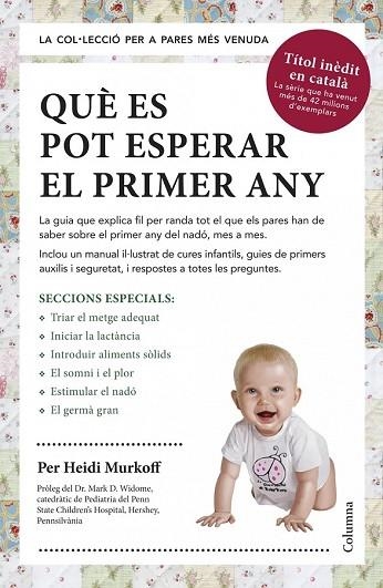 QUÈ ES POT ESPERAR EL PRIMER ANY | 9788466418645 | MURKOFF, HEIDI | Llibreria Drac - Librería de Olot | Comprar libros en catalán y castellano online