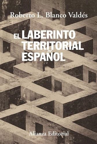 LABERINTO TERRITORIAL ESPAÑOL, EL | 9788420688237 | BLANCO, ROBERTO L. | Llibreria Drac - Librería de Olot | Comprar libros en catalán y castellano online