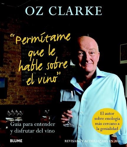 PERMÍTAME QUE LE HABLE SOBRE EL VINO | 9788416138005 | CLARKE, OZ | Llibreria Drac - Llibreria d'Olot | Comprar llibres en català i castellà online
