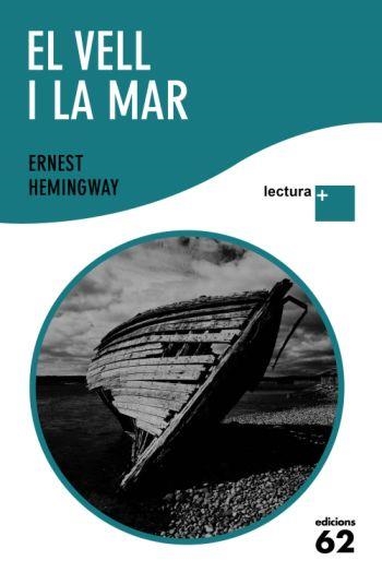 VELL I LA MAR, EL (LECTURA PLUS) | 9788429763386 | HEMINGWAY, ERNEST | Llibreria Drac - Librería de Olot | Comprar libros en catalán y castellano online