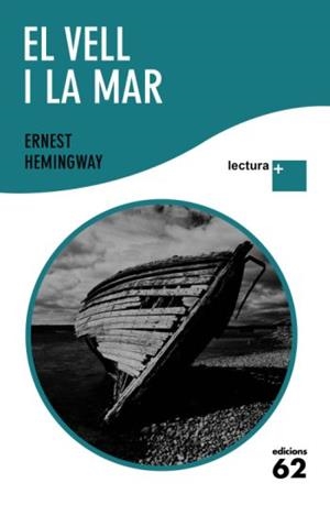 VELL I LA MAR, EL (LECTURA PLUS) | 9788429763386 | HEMINGWAY, ERNEST | Llibreria Drac - Librería de Olot | Comprar libros en catalán y castellano online