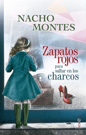 ZAPATOS ROJOS PARA SALTAR EN LOS CHARCOS | 9788490601068 | MONTES, IGNACIO | Llibreria Drac - Llibreria d'Olot | Comprar llibres en català i castellà online