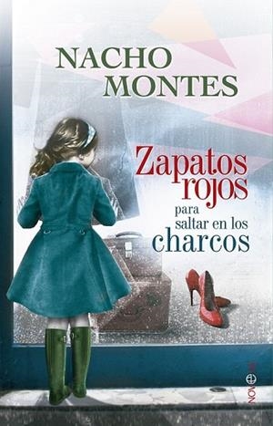 ZAPATOS ROJOS PARA SALTAR EN LOS CHARCOS | 9788490601068 | MONTES, IGNACIO | Llibreria Drac - Llibreria d'Olot | Comprar llibres en català i castellà online