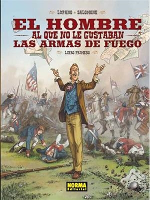 HOMBRE AL QUE NO LE GUSTABAN LAS ARMAS DE FUEGO, EL (LIBRO PRIMERO) | 9788467914559 | LUPANO, WILFRID | Llibreria Drac - Librería de Olot | Comprar libros en catalán y castellano online