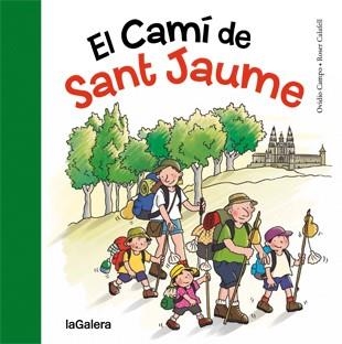 CAMÍ DE SANT JAUME, EL | 9788424651763 | CAMPO, OVIDIO | Llibreria Drac - Librería de Olot | Comprar libros en catalán y castellano online
