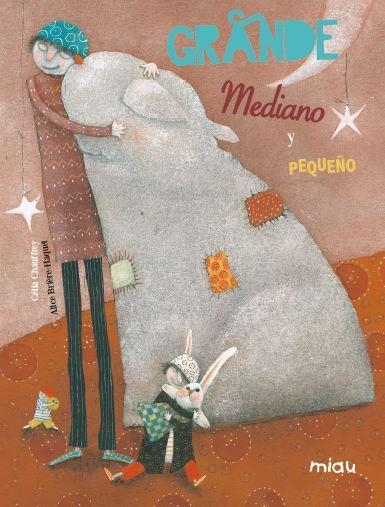 GRANDE MEDIANO Y PEQUEÑO | 9788496423923 | BRIÈRE-HAQUET, ALICE | Llibreria Drac - Librería de Olot | Comprar libros en catalán y castellano online
