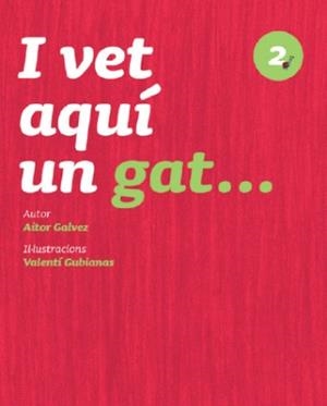 I VET AQUÍ UN GAT LLIBRE DE LECTURA Nº 2 CICLE INFANTIL | 9788447924486 | Llibreria Drac - Llibreria d'Olot | Comprar llibres en català i castellà online