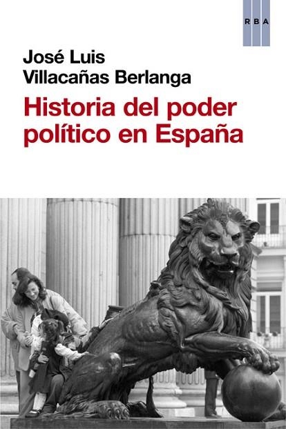 HISTORIA DEL PODER POLÍTICO EN ESPAÑA | 9788490561324 | VILLACAÑAS, JOSE LUIS | Llibreria Drac - Llibreria d'Olot | Comprar llibres en català i castellà online