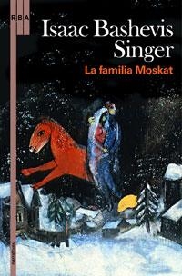 FAMILIA MOSKAT, LA | 9788498676051 | BASHEVIS, ISAAC | Llibreria Drac - Llibreria d'Olot | Comprar llibres en català i castellà online