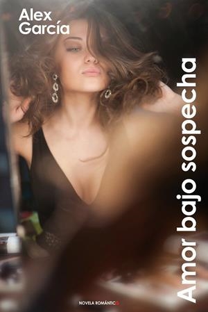 AMOR BAJO SOSPECHA | 9788494206641 | GARCIA, ALEX | Llibreria Drac - Librería de Olot | Comprar libros en catalán y castellano online