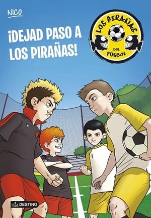 DEJAD PASO A LOS PIRAÑAS! (LOS PIRAÑAS 1) | 9788408127918 | PÉREZ, ADELA | Llibreria Drac - Llibreria d'Olot | Comprar llibres en català i castellà online