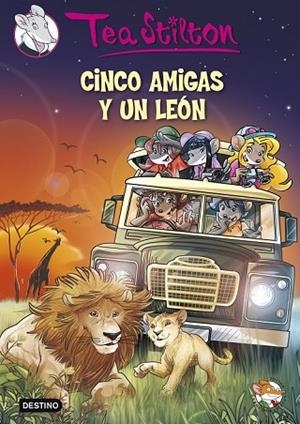 CINCO AMIGAS Y UN LEÓN | 9788408127864 | STILTON, TEA | Llibreria Drac - Llibreria d'Olot | Comprar llibres en català i castellà online