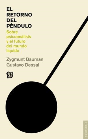 RETORNO DEL PENDULO, EL | 9788437507088 | BAUMAN, ZYGMUNT ; DESSAL, GUSTAVO | Llibreria Drac - Librería de Olot | Comprar libros en catalán y castellano online