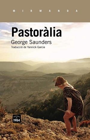 PASTORÀLIA | 9788415835332 | SAUNDERS, GEORGE | Llibreria Drac - Llibreria d'Olot | Comprar llibres en català i castellà online