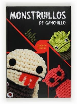 MONSTRUILLOS DE GANCHILLO | 9788467532319 | HADEN, CHRISTIE | Llibreria Drac - Librería de Olot | Comprar libros en catalán y castellano online