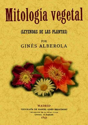 MITOLOGIA VEGETAL (LEYENDAS DE LAS PLANTAS) | 9788490014233 | ALBEROLA, GINES | Llibreria Drac - Librería de Olot | Comprar libros en catalán y castellano online