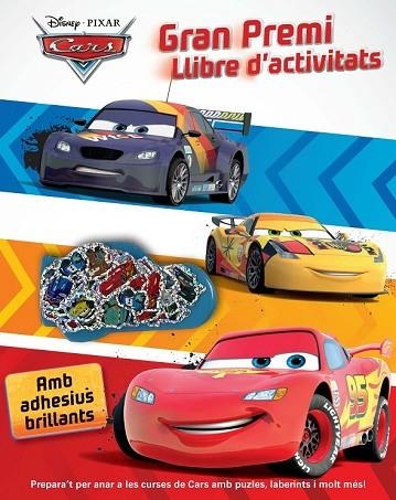 CARS. GRAN PREMI. LLIBRE D'ACTIVITATS | 9788490572702 | AADD | Llibreria Drac - Llibreria d'Olot | Comprar llibres en català i castellà online